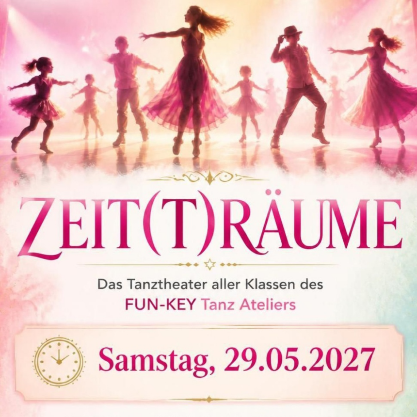 ZEIT(T)RÄUME | Tanztheater | 29.05.2027 ZEIT(T)RÄUME | Tanztheater | 29.05.2027